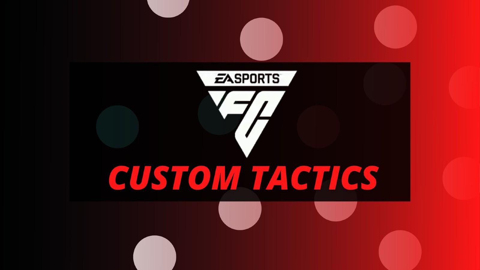 EA SPORTS FC custom tactics